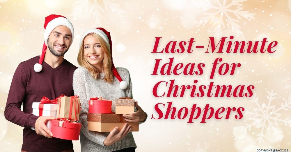 Last-Minute Ideas for Christmas Shoppers