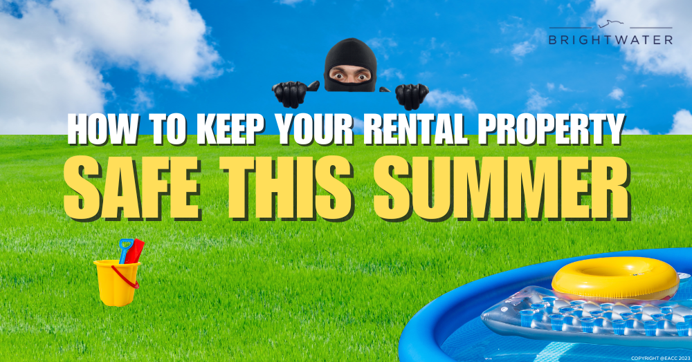 Summer Security Tips for Tenants and Landlords